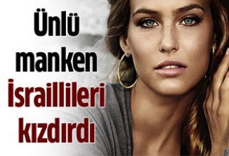 Ünlü manken İsraillileri kızdırdı