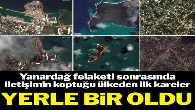 Uydu görüntüleri, yanardağ patlaması sonrası Tonga’daki yıkımı ortaya koydu