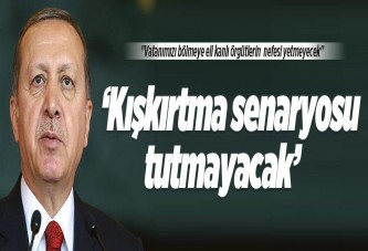 "Vatanımızı bölmeye eli kanlı örgütlerin nefesi yetmeyecek"..