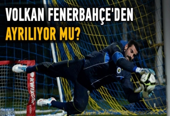 Volkan F.Bahçe'den ayrılıyor mu?