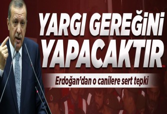 "Yargı gereğini yapacaktır"