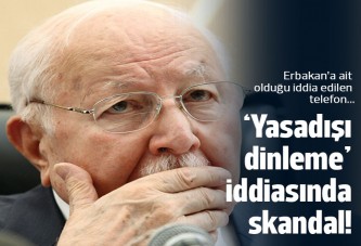 'Yasadışı dinleme' iddiasında tuhaf çelişki: Erbakan'ın telefonu Türkiye'de kullanılmamış