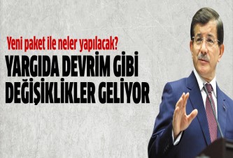 Yeni paket ile yargıda devrim gibi değişiklikler geliyor