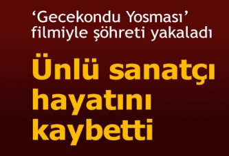 Yeşilçam'ın 'Gecekondu Yosması' Nimet Alp hayatını kaybetti