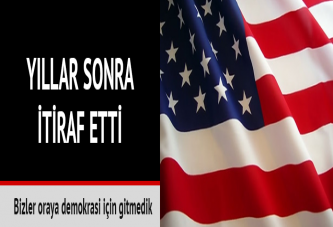 Yıllar sonra itiraf etti: Irak'a demokrasi için gitmedik