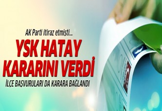 YSK Hatay için kararını verdi