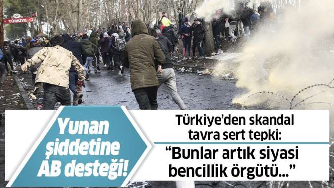 Yunan şiddetine AB desteği! Türkiye’den sert tepki.