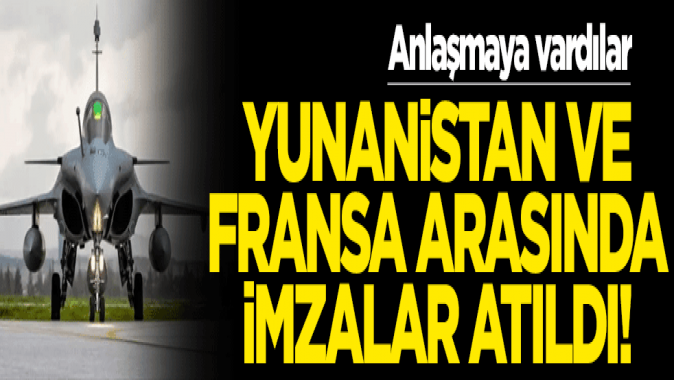 Yunanistan, Fransadan firkateyn ve savaş uçağı alımı için anlaşmaya vardı