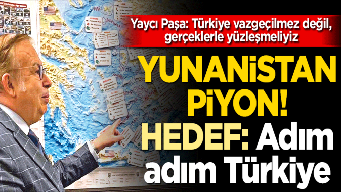 Yunanistan piyon! Hedef: Adım adım Türkiye’yi işgal