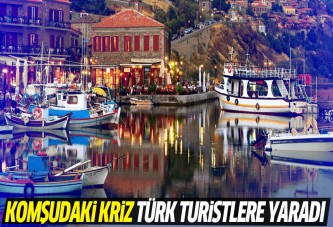 Yunanistan'daki kriz Türk turiste yaradı