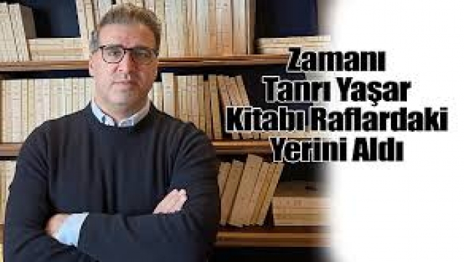 Zamanı Tanrı Yaşar Kitabı Raflardaki Yerini Aldı