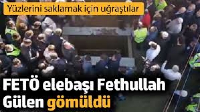 FETÖ elebaşı Fethullah Gülen gömüldü